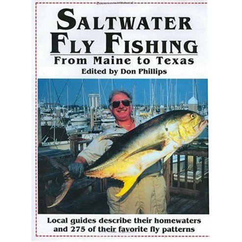 Saltwater Fly-Fishing: From Maine to Texas [Book]